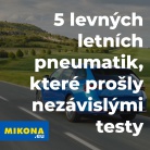 5 levných letních pneumatik, které prošly nezávislými testy