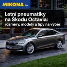 Letní pneumatiky na Škodu Octavia: rozměry, modely a tipy na výběr