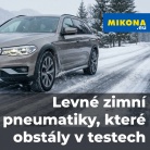 Levné zimní pneumatiky, které obstály v testech